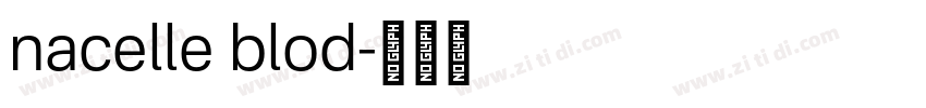 nacelle blod字体转换